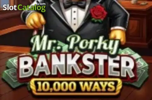 Mr. Porky Bankster