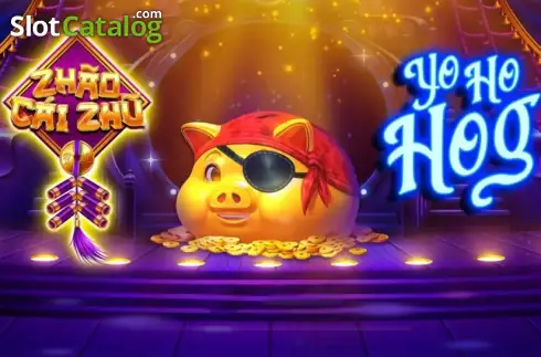 Zhao Cai Zhu Yo Ho Hog